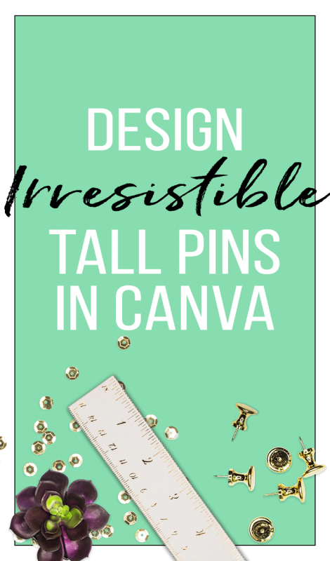 How To Design Irresistible Tall Pins In Canva | Enjoy this quick video tutorial where I show you how I design my tall pins in Canva for your designs. Canva tutorials, pretty tall pins, Pinterest pin design, Canva pin graphics.
