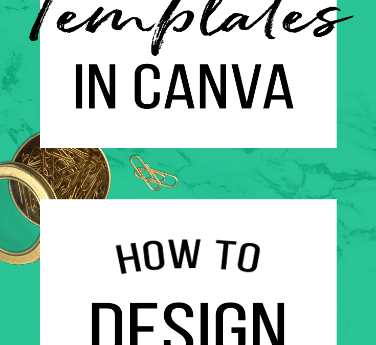 how-to-create-templates-in-canva-kate-danielle-creative