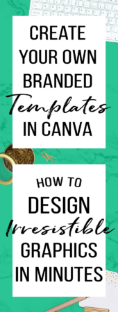How To Create Templates In Canva | Design irresistible graphics in minutes by just following a few quick tips on using your already perfect pin designs to make easy templates. | branding, katedanielle, creative income for the mom life, Canva tutorial, graphic design, Canva tips and tricks.