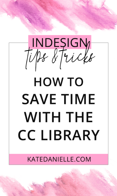 InDesign Tips Saving time with the Creative Cloud Library