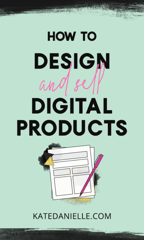 How to Design and Sell Digital Products