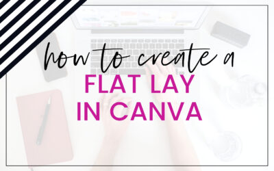 How to Create a Styled Flat Lay in Canva