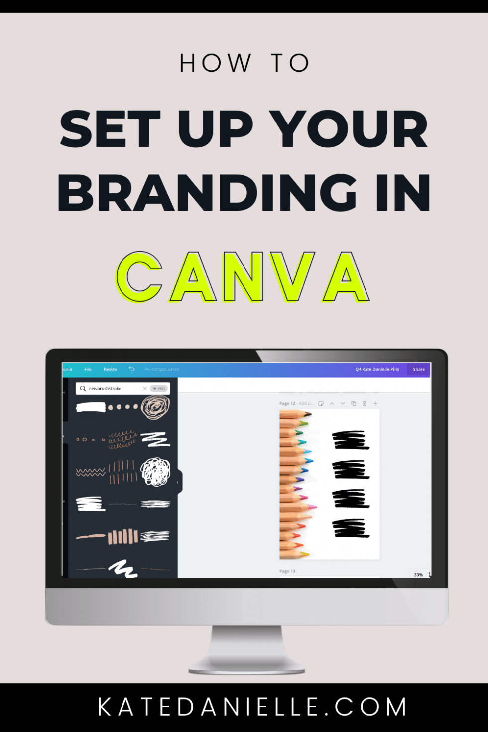 How To Setup Your Canva Branding - Kate Danielle Creative