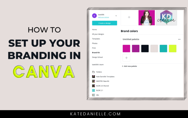 Use Canva like a Pro, how to set up your branding
