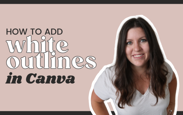 how to add a white outline in Canva