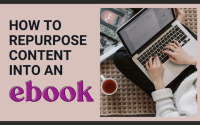 How to Repurpose Content into an Ebook
